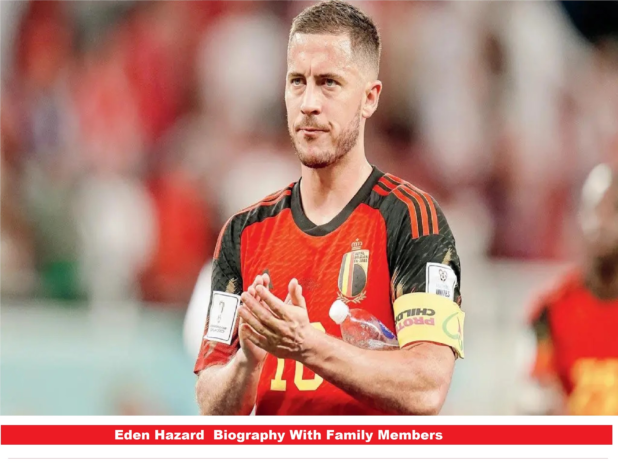Read more about the article Eden Hazard  Biography With Family Members